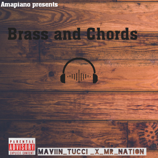 Brass and Chords - Maviin_Tucci_×_Mr_nation